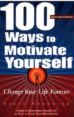 Product picture 100 Ways to Motivate Yourself Change Your Life Forever