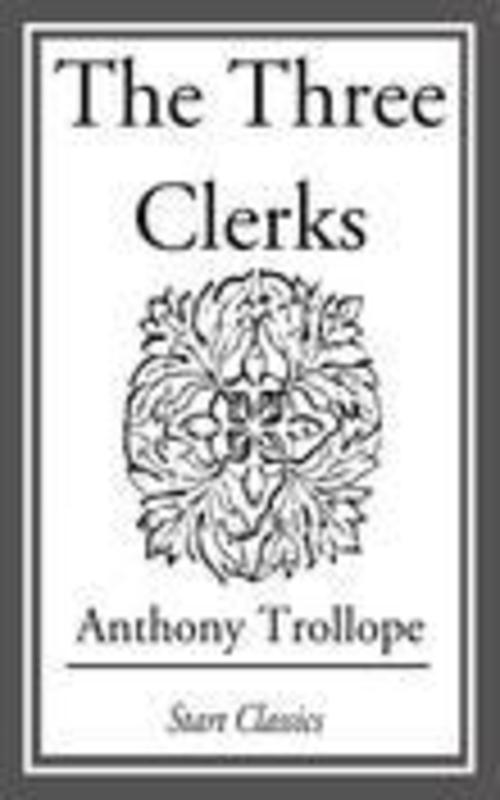 Product picture The Three Clerks by Anthony Trollope