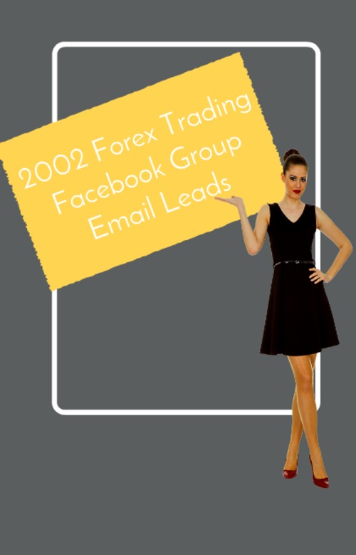 Product picture 2002 Forex Trading Facebook Group Verified Emails