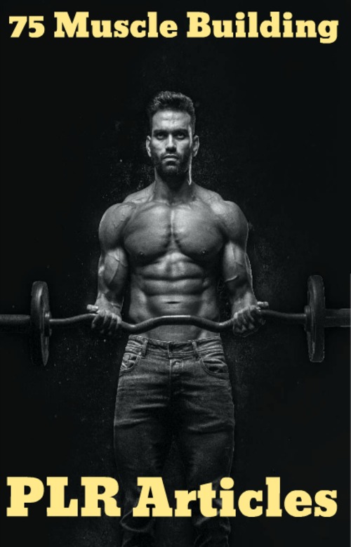 Product picture 75 Muscle Building PLR Articles